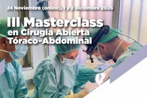III Masterclass en Cirugía Abierta Tóraco-Abdominal